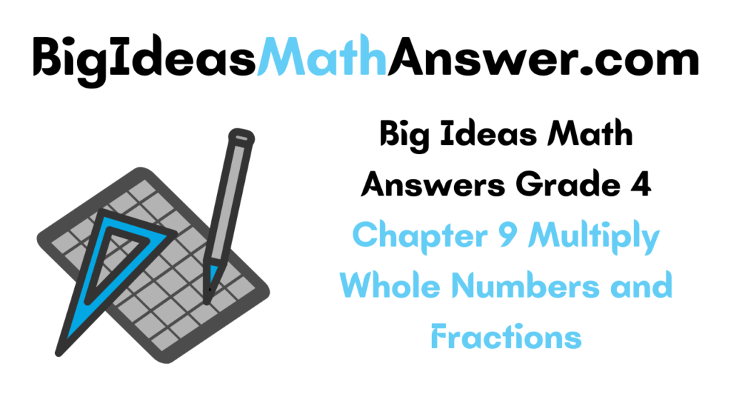 Big Ideas Math Answers Grade 4 Chapter 9