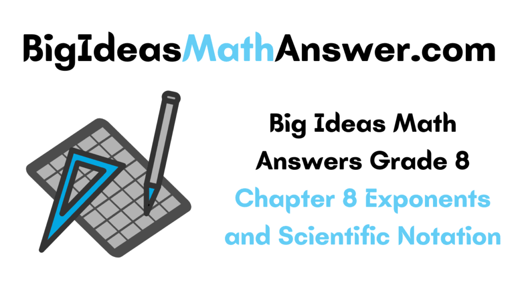 Big Ideas Math Answers Grade 8 Chapter 8