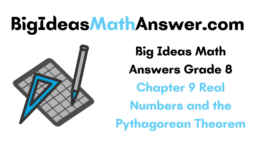 Big Ideas Math Answers Grade 8 Chapter 9