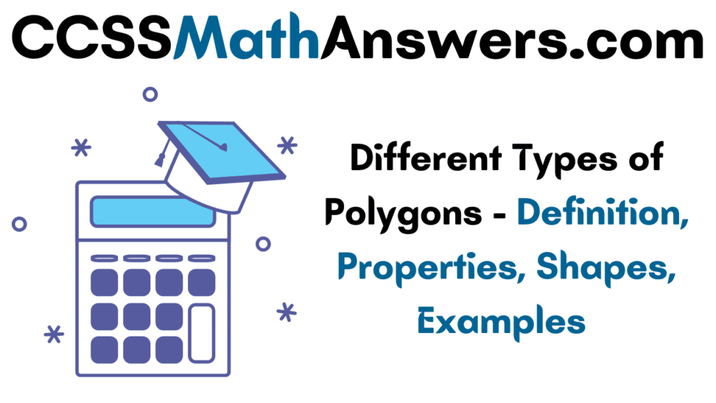 Different Types of Polygons